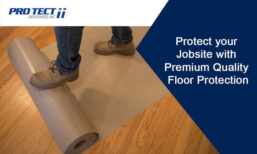 Localised Floor Protection Protect your Jobsite with Premium Quality Floor Protection
