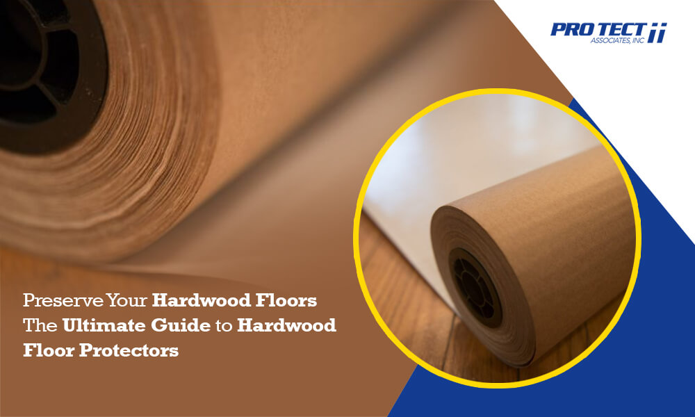 Preserve Your Hardwood Floors: The Ultimate Guide to Hardwood Floor Protectors