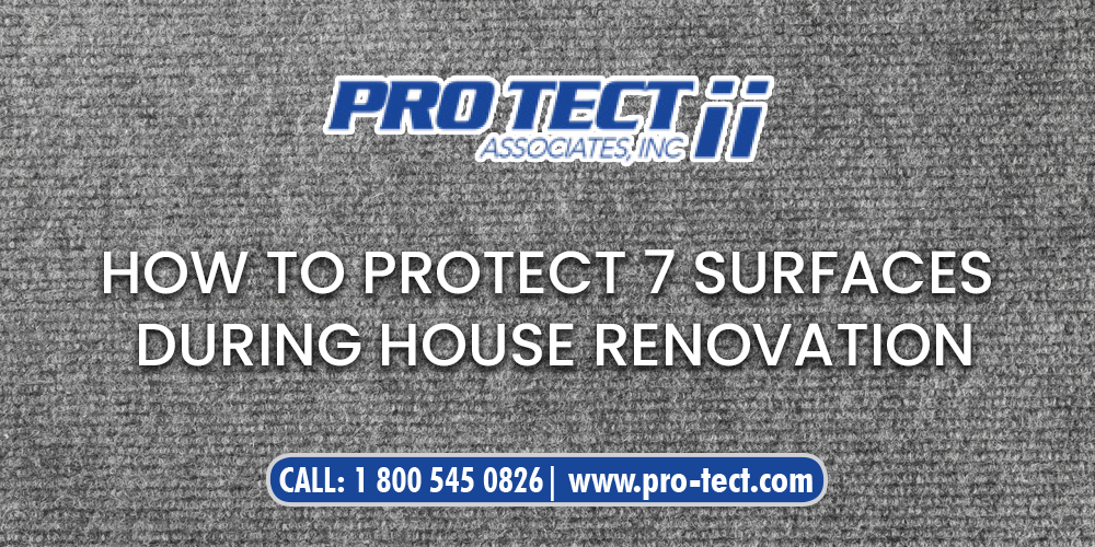 How to Protect 7 Surfaces during House Renovation